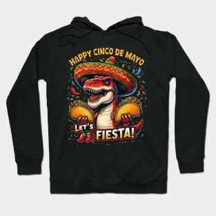 Let's Fiesta Cinco De Mayo Dinosaur Holding Taco Mexican Hoodie